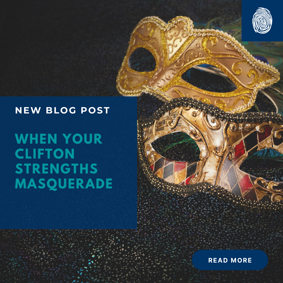 When Your CliftonStrengths Masquerade